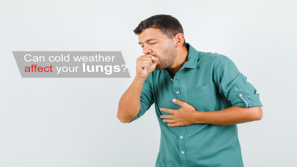 Can Cold Weather Affect Your Lungs Dr J C Suri